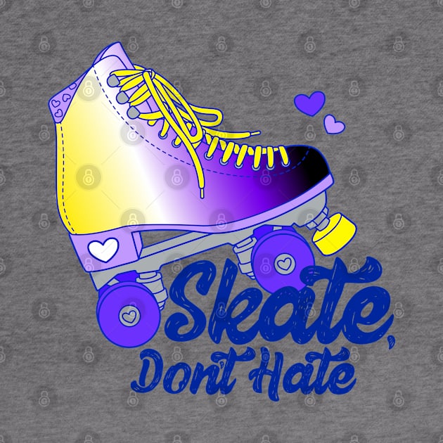 Skate, Don't Hate - Enby by Alexa Martin